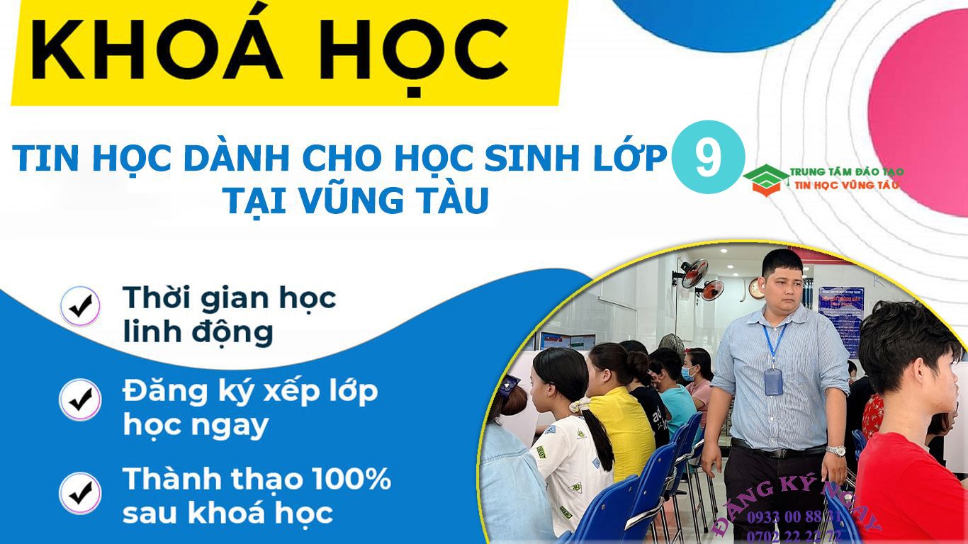Lớp học tin học lớp 9 tại Vũng Tàu