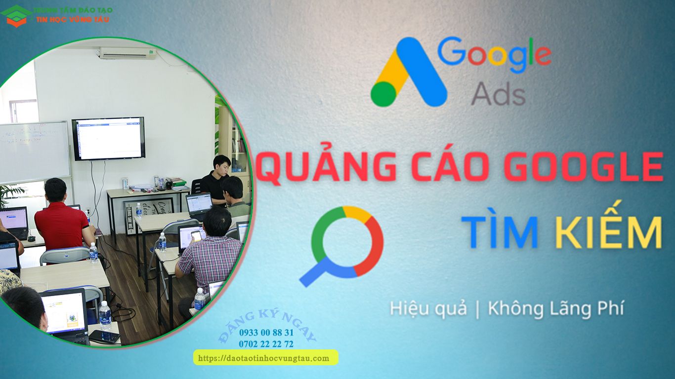 Trung Tâm Dạy Kèm Quảng Cáo Google Ads tại Vũng Tàu
