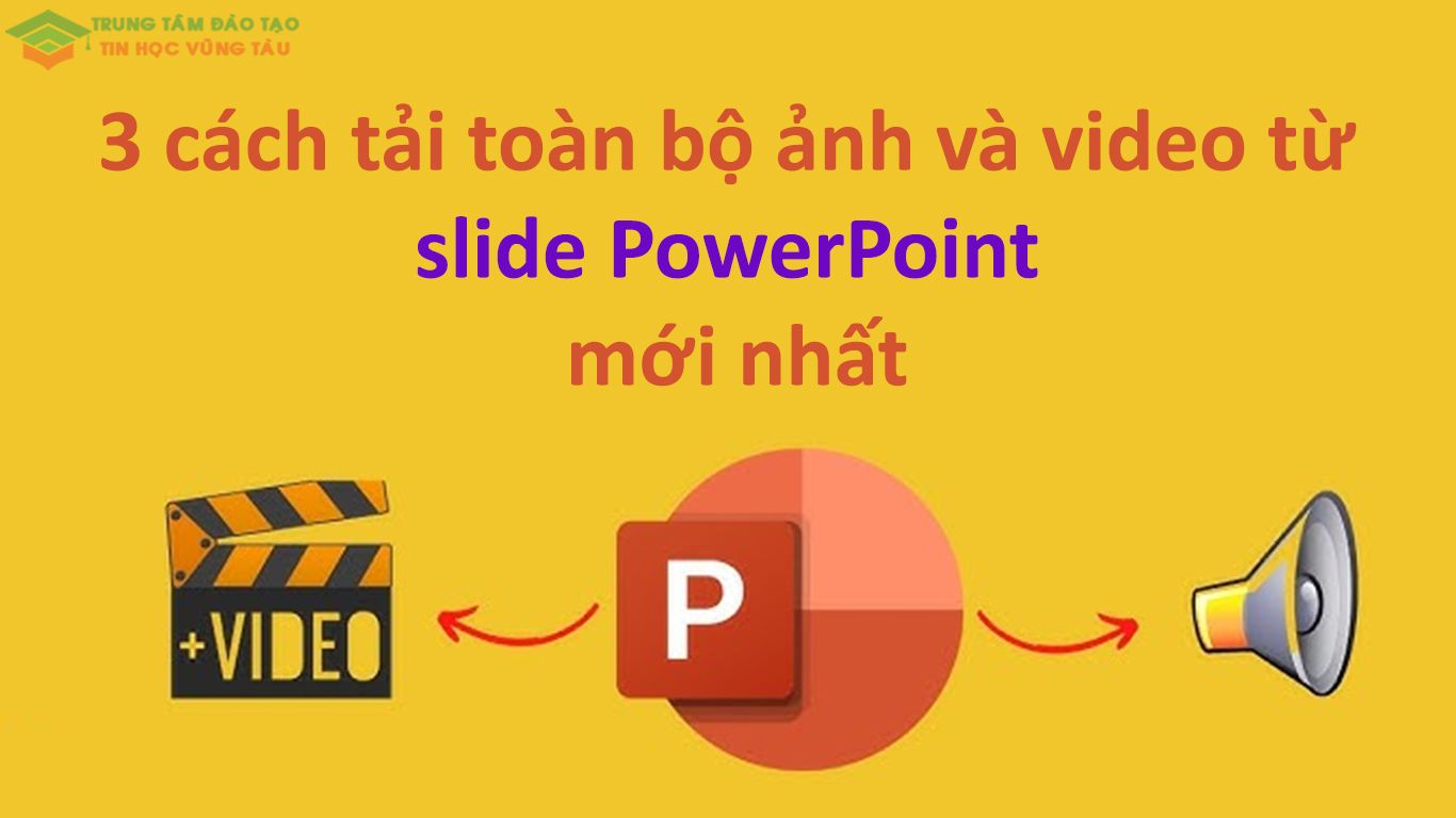tải ảnh và video từ slide PowerPoint