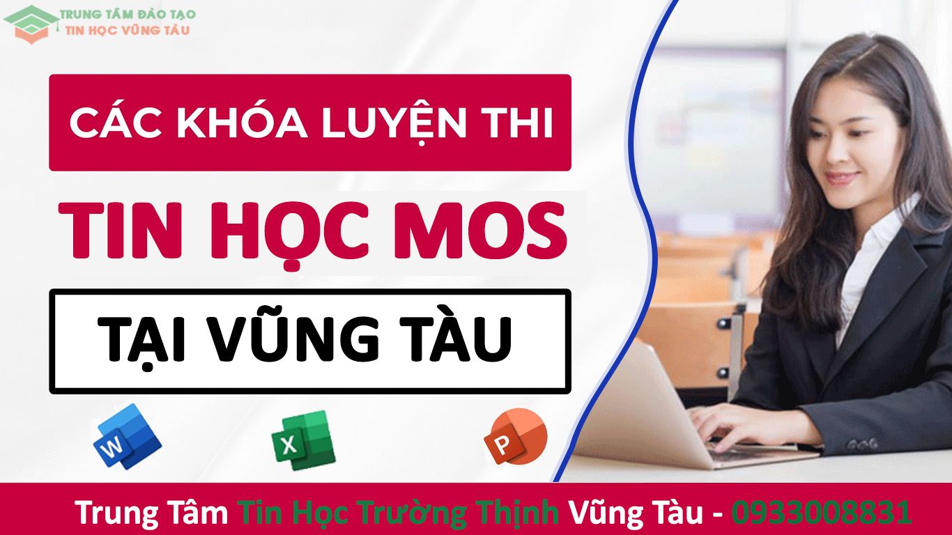 Luyện thi chứng chỉ tin học mos vũng tàu